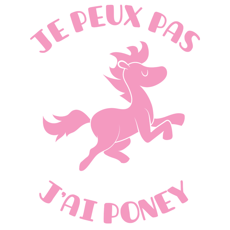 Stickers 'Je peux pas j'ai poney'